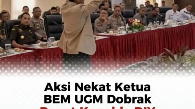 Aksi Nekat Ketua BEM UGM Dobrak Rapat Kapolda DIY dan DPR, Kini Viral
